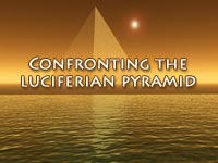 Confronting the Luciferian Pyramid