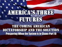 America's Three Futures-Part 5
