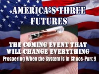 America's Three Futures-Part 4