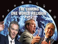 The Coming One World Religion-Part 2